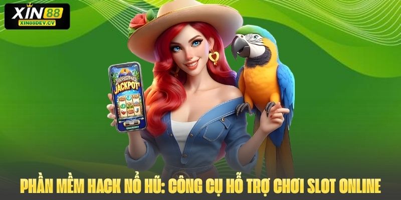 Phần Mềm Hack Nổ Hũ: Công Cụ Hỗ Trợ Chơi Slot Online