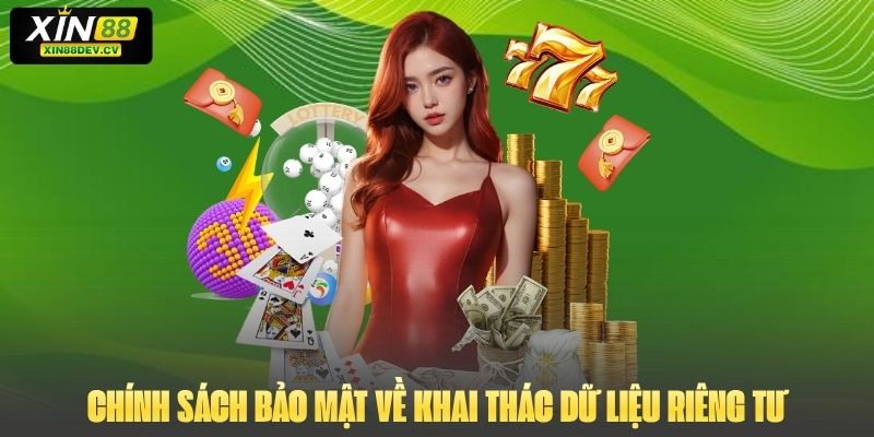 Chính sách bảo mật về khai thác dữ liệu riêng tư của  khách hàng