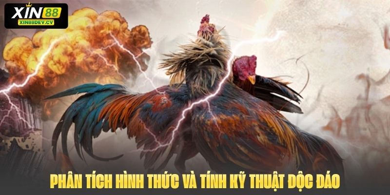 Phân tích hình thức và tính kỹ thuật độc đáo